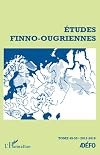 Études Finno-Ougriennes: 2017-2018 (French Edition)