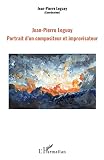 Jeanpierre Leguay Portrait Dun Compositeur Et Improvisateur