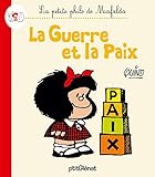 La Petite Philo De Mafalda La Guerre Et La Paix