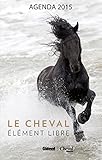 Agenda 2015: Le Cheval, %C3%A9l%C3%A9ment Libre