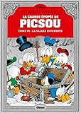 La Grande %C3%A9pop%C3%A9e De Picsou   Tome 06: La Vall%C3%A9e Interdite Et Autres Histoires