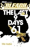 Bleach Tome 61 The Last 9 Days