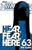 Bleach Tome 63 Hear Fear Here