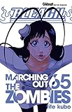 Bleach   Tome 65: Marching Out The Zombies