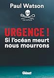 Urgence ! Si L'oc%C3%A9an Meurt Nous Mourrons