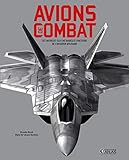 Avions De Combat: Les Mod%C3%A8les Qui Ont Marqu%C3%A9 L'histoire De L'aviation Militaire