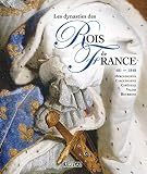 Les Dynasties Des Rois De France