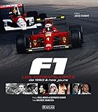 F1 Les Moments Forts De 1950 Nos Jours