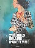 24 heures de la vie d'une femme