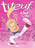 Titeuf   Tome 15: %C3%A0 Fond Le Slip !