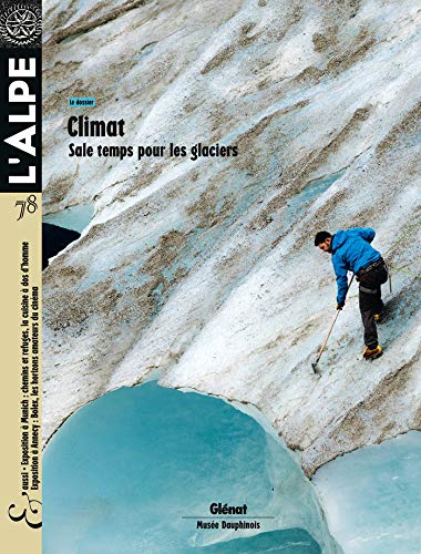 L'Alpe 78 - Climat - Climat. Sale temps pour les glaciers Pa