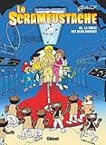 Le Scrameustache   Tome 44: La Porte Des Deux Mondes