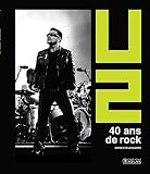 U2 40 Ans De Rock