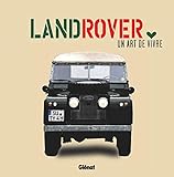 Land Rover, Un Art De Vivre