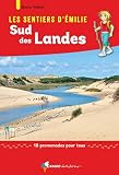 Les Sentiers Demilie Sud Des Landes 18 Promenades Pour Tous