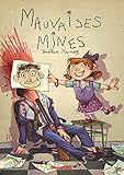 Mauvaises Mines