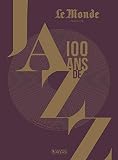 100 Ans De Jazz 3e Ed