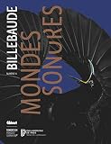Billebaude N14 Mondes Sonores