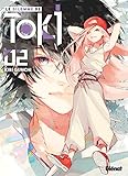 Le Dilemme De Toki   Tome 02