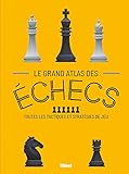 Le grand atlas des échecs