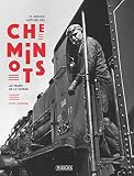 La Grande Histoire Des Cheminots