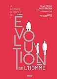 La grande odyssée de l'évolution de l'homme