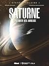 Système Solaire - Tome 03 - Saturne: Saturne, le gardien des anneaux