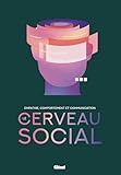 Le cerveau social