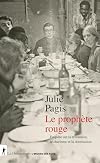 Le prophète rouge: enquête sur la révolution, le charisme et la domination