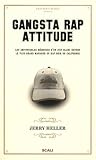 Gangsta Rap Attitude : Les Impitoyables M%C3%A9moires D'un Juif Blanc Devenu Le Plus Grand Manager Du Rap Noir De Californie