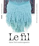 Le fil dans l'art contemporain