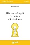 R%C3%A9ussir Le Capes De Lettres (stylistique)