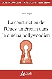 La Construction De Louest Amricain Dans Le Cinma Hollywoodien