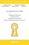 Le pouvoir en scène Shakespeare Richard III, Corneille Cinna, Pouchkine Boris: Godounov, Brecht La résistible ascension d'Arturo Ui