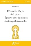 R%C3%A9ussir Le Capes De Lettres : Epreuve Orale De Mise En Situation Professionnelle