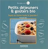 Petits Djeuners Goters Bio Soyez En Forme Toute La Journe 