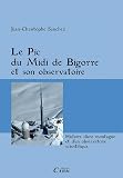 Le Pic Du Midi De Bigorre Et Son Observatoire