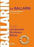 Guide Des Restaurants Et Des Bistrots De Bordeaux %C3%A0 Bilbao 2016