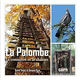 La Palombe La Connatre Et La Chasser