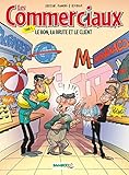 Les Commerciaux, Tome 4 : Le Bon, La Brute Et Le Client