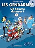 Les Gendarmes, Tome 9 : Un Homme Donneur !