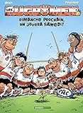 Les Rugbymen T4: Dimanche Prochain, On Jouera Samedi.