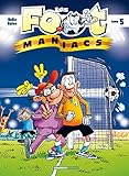 Les Foot Maniacs   Tome 5
