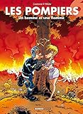 Les Pompiers, Tome 6 : Un Homme Et Une Flamme
