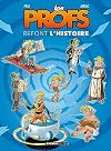 Les Profs refont l'Histoire, Tome 1 :