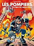 Les Pompiers, Tome 8 : La Ligue Des Sapeurs H%C3%A9ros