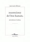 Neuroscience De Ltre Humain De La Structure Lexistence