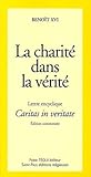 Lettre Encyclique Caritas In Veritate Du Souverain Pontife Benot Xvi