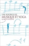 Musique Et Yoga   La Qu%C3%AAte Du Juste