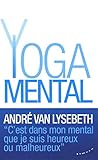 Le Yoga Mental